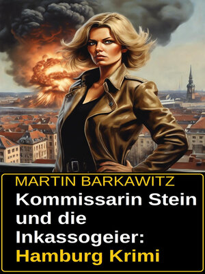 cover image of Kommissarin Stein und die Inkassogeier